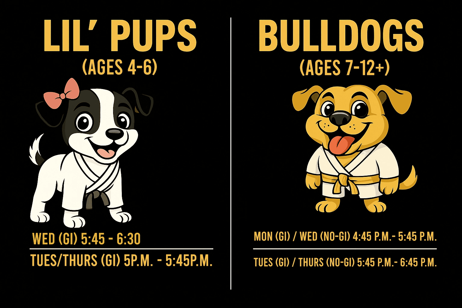 Martial arts classes schedule for Lil' Pups ages 4-6 and Bulldogs ages 7-12+ with cartoon dogs.